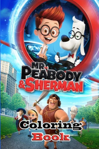 Mr.Peabody & Sherman Coloring Book