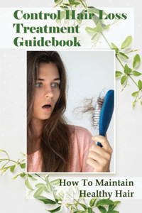 Control Hair Loss Treatment Guidebook