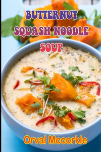 Butternut Squash Noodle Soup