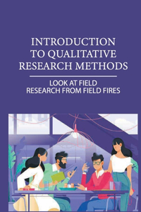 Introduction To Qualitative Research Methods