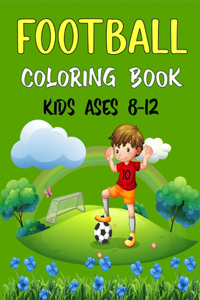 FOOTBALL Coloring Book Kids Ages 8-12