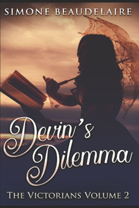 Devin's Dilemma