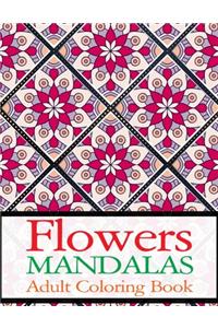 Flowers Mandalas Adult Coloring Book
