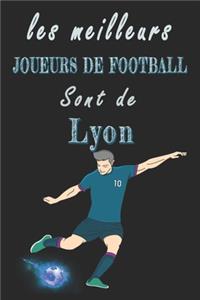 Les meilleurs joueurs de football sont de Lyon Carnet de notes