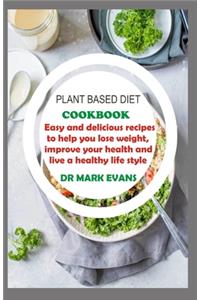 Plant Based Diet Cookbook