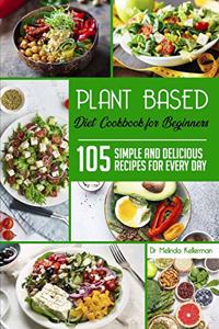 Plant-Based Diet Cookbook for Beginners