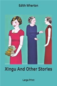 Xingu And Other Stories