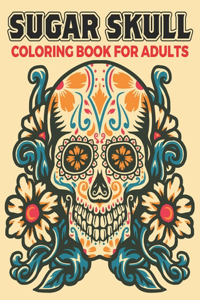 Sugar Skull Coloring Book For Adults