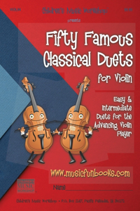 Fifty Famous Classical Duets for Violin