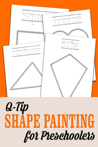 Q-Tip Shape Painting For Preschoolers