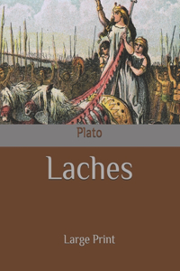 Laches: Large Print