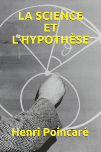 La Science Et l'Hypothèse