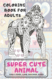 Super Cute Animal - Coloring Book for adults - Koala, Panda, Llama, Anaconda, other
