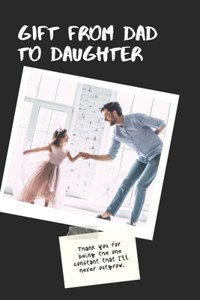 gift from dad to daughter: it's a gift from lover dad to his daughter