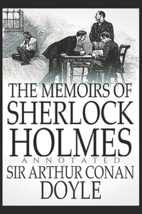 The Memoirs of Sherlock Holmes (Annotated)