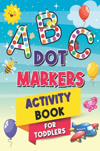 ABC Dot Markers Activity Book for Toddlers