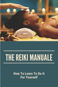 The Reiki Manual