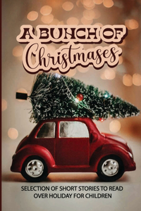 Bunch Of Christmases