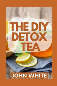 DIY Detox Tea