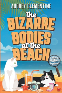 The Bizarre Bodies at the Beach