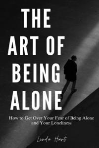 Art of Being Alone