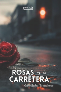 Rosas en la carretera