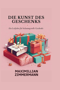 Die Kunst Des Geschenks