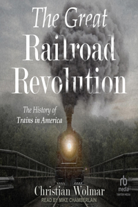 Great Railroad Revolution