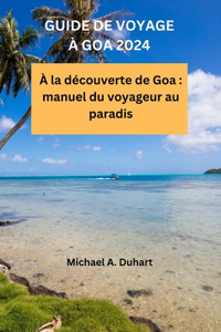 Goa guide de voyage 2024