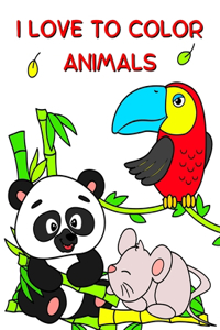 I Love to Color Animals