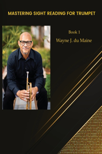 Mastering Sight Reading for Trumpet. du Mainetudes! Book 1