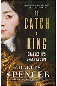 To Catch A King