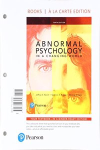 Abnormal Psychology in a Changing World -- Books a la Carte