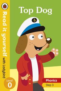 Top Dog - Read it yourself with Ladybird Level 0: Step 3