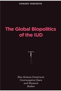 The Global Biopolitics of the IUD