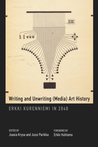 Writing and Unwriting (Media) Art History