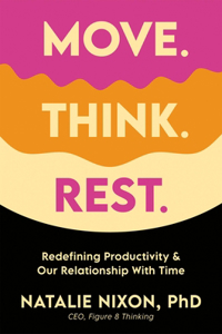 Move, Think, Rest