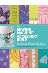 Sewing Machine Accessory Bible