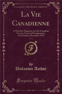 La Vie Canadienne, Vol. 1