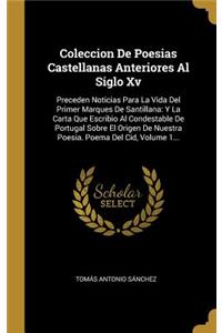 Coleccion De Poesias Castellanas Anteriores Al Siglo Xv