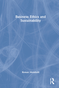 Business Ethics and Sustainability