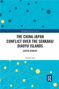 China-Japan Conflict Over the Senkaku/Diaoyu Islands