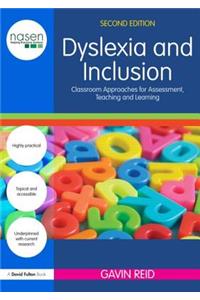 Dyslexia and Inclusion: Classroom Approaches for Assessment, Teaching and Learning