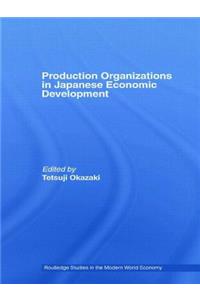 Production Organizations in Japanese Economic Development