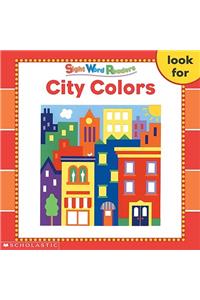 Sight Word Readers: City Colors