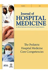 Pediatric Hospital Medicine Core Competencies