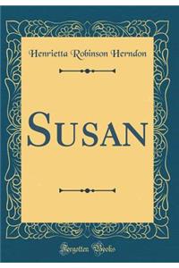 Susan (Classic Reprint)