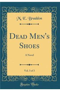 Dead Men's Shoes, Vol. 3 of 3