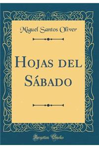 Hojas del SÃ¡bado (Classic Reprint)