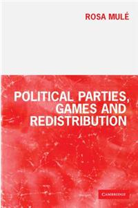 Political Parties, Games and Redistribution